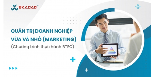 CHUYÊN NGÀNH QUẢN TRỊ DOANH NGHIỆP VỪA VÀ NHỎ (MARKETING) 
