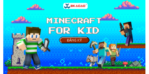 KHÓA HỌC LẬP TRÌNH 3D VỚI MINECRAFT CHO TRẺ EM