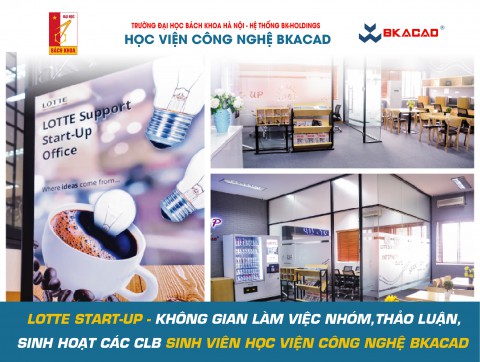 Lotte - Startup - Không gian sinh hoạt các CLB BKACAD