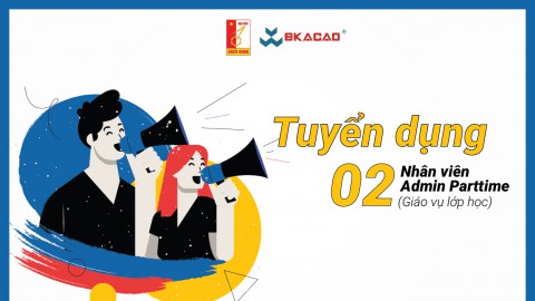 TUYỂN DỤNG 02 NHÂN VIÊN ADMIN ( GIÁO VỤ LỚP HỌC) PARTTIME