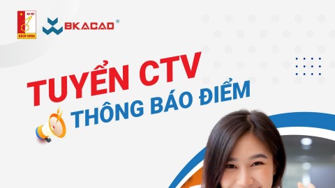 TUYỂN CTV HỖ TRỢ THÔNG BÁO ĐIỂM 2023