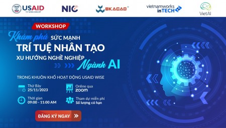 WORKSHOP : KHÁM PHÁ SỨC MẠNH TRÍ TUỆ NHÂN TẠO - XU HƯỚNG NGHỀ NGHIỆP NGÀNH AI