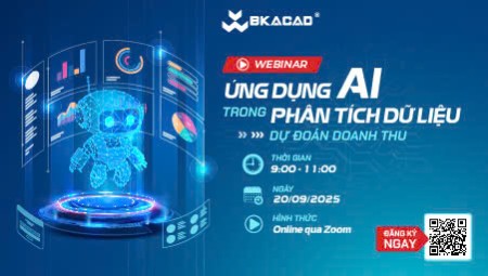 MỜI THAM DỰ WEBINAR: ỨNG DỤNG AI TRONG PHÂN TÍCH DỮ LIỆU DỰ ĐOÁN DOANH THU